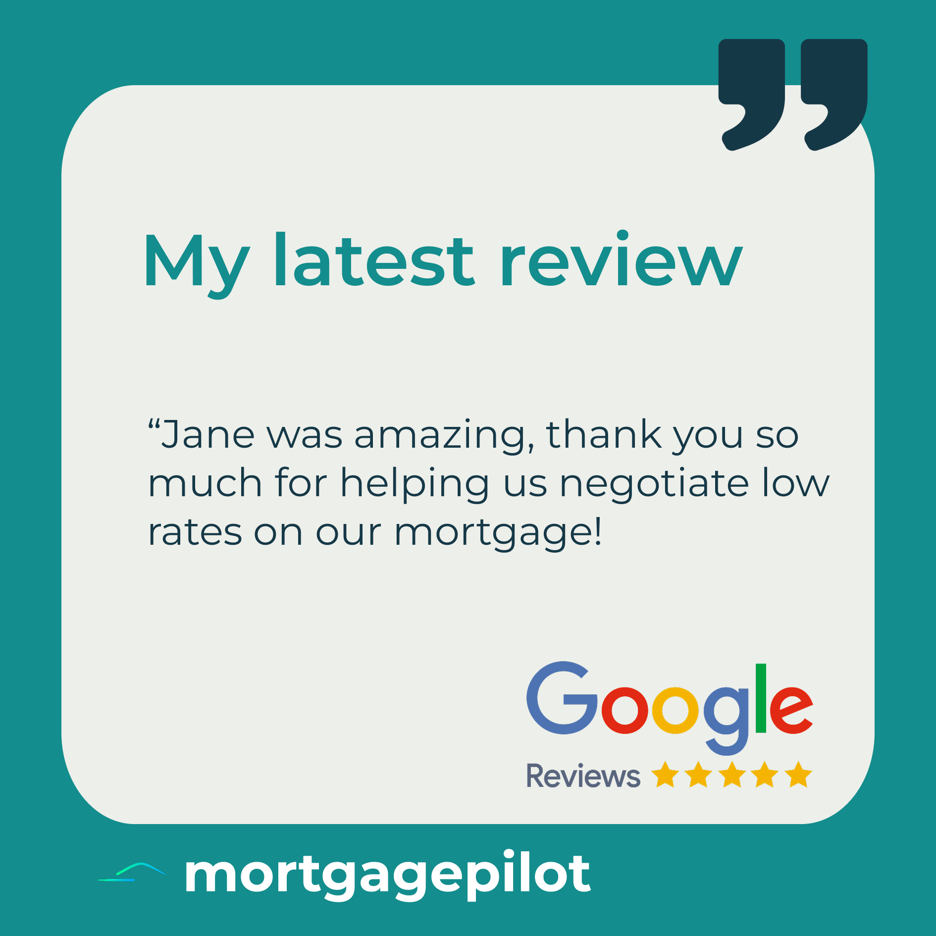 Client Google Review - Mortgage negotiation testimonial - Mortgage Pilot